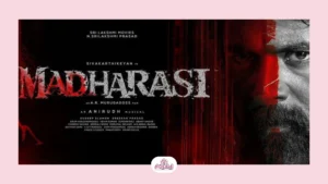 மதராஸி(Madharasi) A Gritty Reinvention of Tamil Commercial Cinema